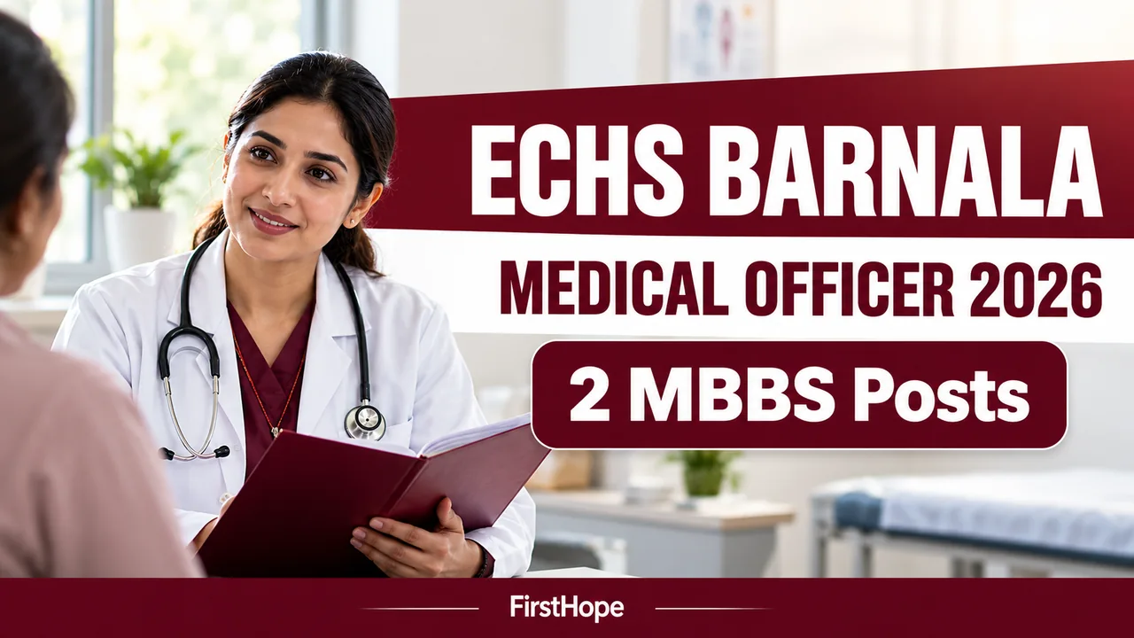 ECHS Barnala Medical Officer 2026: 2 MBBS Posts, ₹95,000 Monthly — FirstHope career update