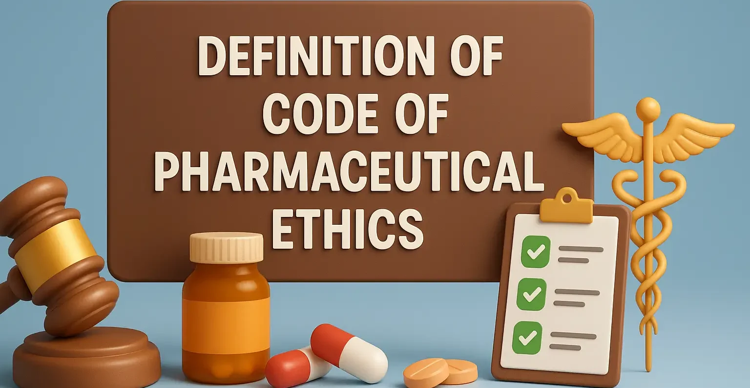 Definition of Code of Pharmaceutical Ethics